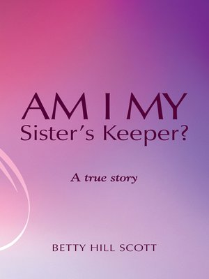 cover image of Am I My Sister's Keeper?